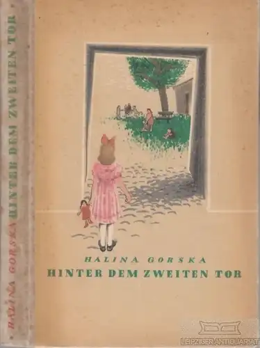 Buch: Hinter dem zweiten Tor, Gorska, Halina. 1951, gebraucht, gut