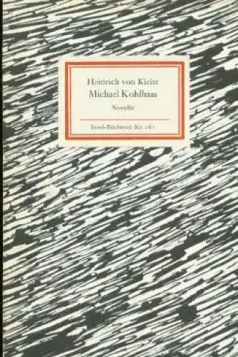 Insel-Bücherei 161, Michael Kohlhaas, Kleist, Heinrich von. 1977, Insel-Verlag