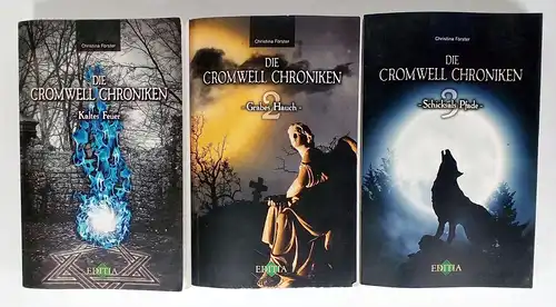 Buch: Die Cromwell Chroniken 1-3. Förster, Christina, Editia Verlag, 3 Bände