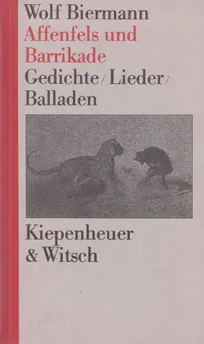 Buch: Affenfels und Barrikade, Biermann, Wolf, 1986, Verlag Kiepenheuer & Witsch