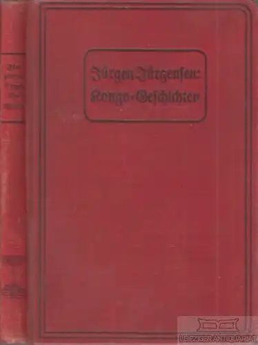 Buch: Kongo-Geschichten, Jürgensen, Jürgen. 1912, gebraucht, mittelmäßig