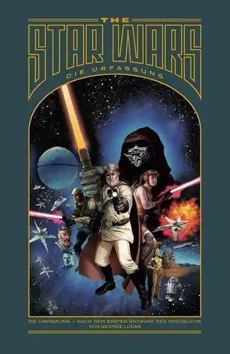 Buch: The Star Wars - Die Urfassung, Lucas, George u. a., Panini Verlag