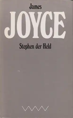 Buch: Stephen der Held. Joyce, James, Ausgewählte Werke, 1982, Volk und Welt