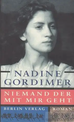 Buch: Niemand der mit mir geht, Gordimer, Nadine. 1995, Berlin Verlag, Roman