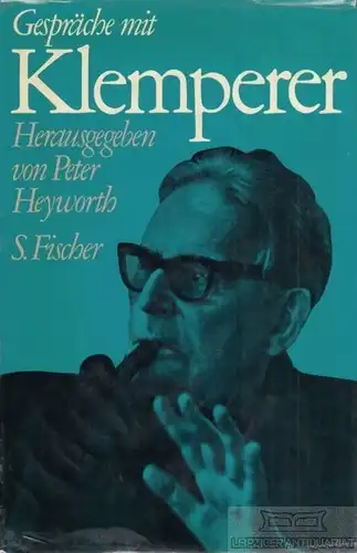 Buch: Gespräche mit Klemperer, Heyworth, Peter / Klemperer, Otto. 1974