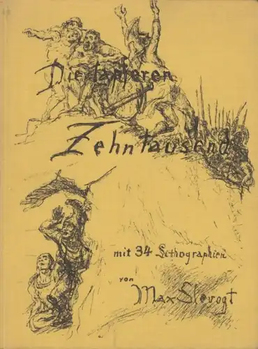 Buch: Die tapferen Zehntausend, Witt, C, Verlag B. Cassirer, gebraucht, gut