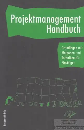 Buch: Projektmanagement Handbuch, Michels, Benjamin. 2015, gebraucht, sehr gut
