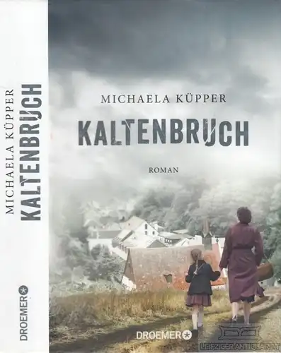 Buch: Kaltenbruch, Küpper, Michaela. 2018, Droemer Verlag, Roman