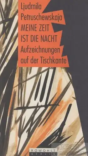 Buch: Meine Zeit ist die Nacht, Petruschewskaja, Ljudmila. 1991