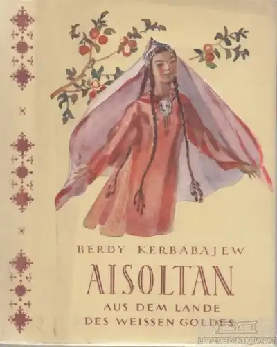 Buch: Aisoltan, Kerbabajew, Berdy. 1952, Verlag für fremdsprachige Literatur