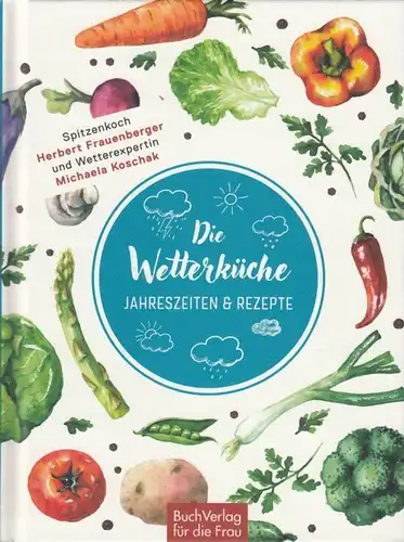 Buch: Die Wetterküche, Frauenberger, Herbert / Koschak, Michaela. 2018