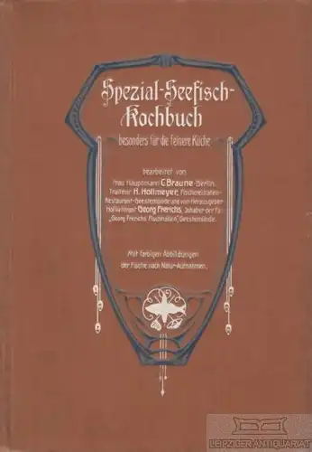 Buch: Spezial-Seefisch-Kochbuch, Braune, Clara / Hollmeyer, H. 1910