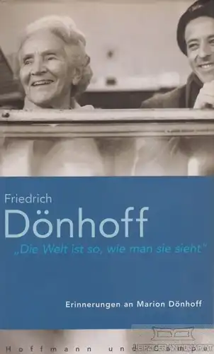 Buch: Die Welt ist so, wie man sie sieht, Dönhoff, Friedrich. 2003
