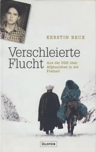 Buch: Verschleierte Flucht, Beck, Kerstin. 2005, Ullstein Buchverlage