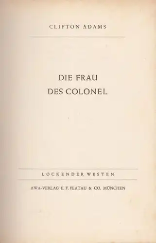 Buch: Die Frau des Colonel, Adams, Clifton. Lockender Westen, ca. 1950, Roman