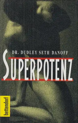 Buch: Superpotenz, Danoff, Dudley Seth, 1996, Bettendorf Verlag, gebraucht, gut