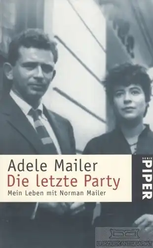 Buch: Die letzte Party, Mailer, Adele. Piper Serie, 2000, Piper Verlag