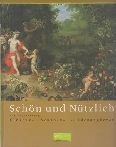 Ausstellungskatalog: Schön und nützlich, 2004, Henschel Verlag, gebraucht, gut