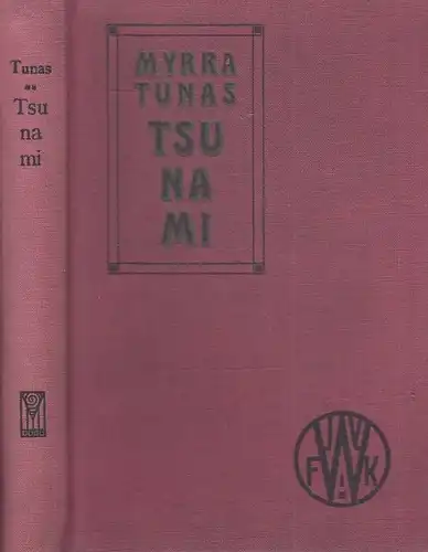 Buch: Tsunami, Tunas, Myrra. 1912, Int. Verlag für Literatur, Musik u. Theater