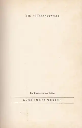 Buch: Die Glücksparzelle, Stewart, Logan. Lockender Westen, ca. 1950, AWA Verlag