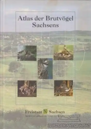 Buch: Atlas der Brutvögel Sachsens, Steffens, Rolf u.a. 1998, Lösnitz-Druck