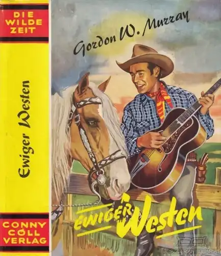 Buch: Ewiger Westen, Murray, Gordon W. 1956, Conny Cöll Verlag