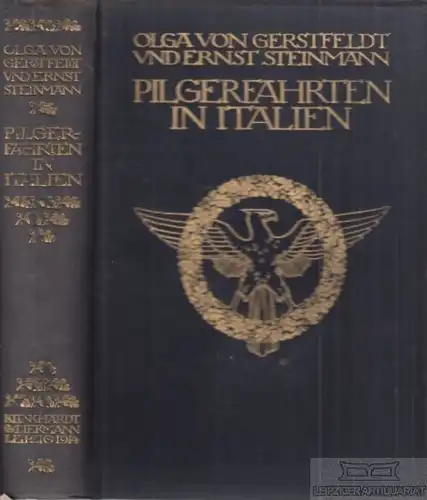 Buch: Pilgerfahrten in Italien, Gerstfeldt, Olga von / Steinmann, Ernst. 1922