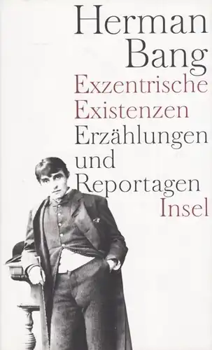 Buch: Exzentrische Existenze, Bang, Herman. 2007, Insel Verlag