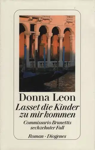 Buch: Lasset die Kinder zu mir kommen, Leon, Donna. 2008, Diogenes Verlag