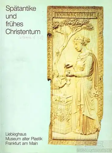 Buch: Spätantike und frühes Christentum, Stutzinger, D. u.a. 1984