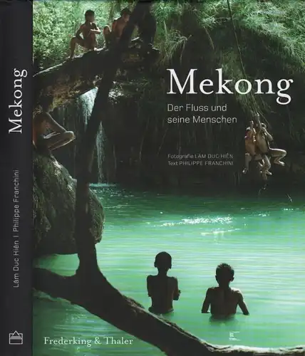 Buch: Mekong, Franchini, Philippe. 2009, Frederking & Thaler Verlag