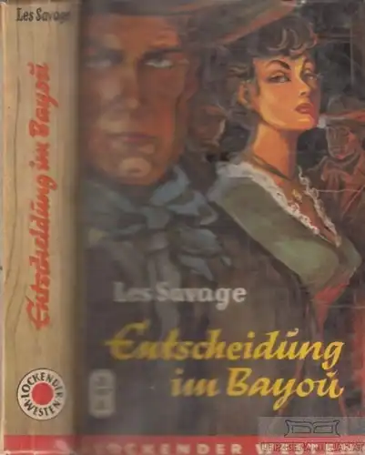 Buch: Entscheidung im Bayou, Savage, Les. Lockender Westen, ca. 1950, AWA Verlag