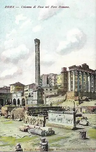 AK Roma. Colonna di Foca nel Foro Romano. ca. 1913, Postkarte. Serien Nr