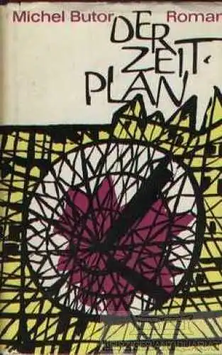 Buch: Der Zeitplan, Butor, Michel. 1966, Aufbau Verlag, Roman, gebraucht, gut