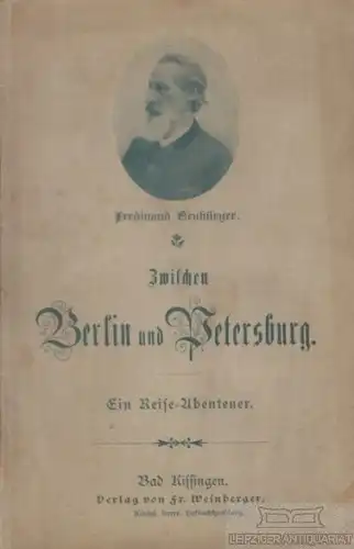 Buch: Zwischen Berlin und Petersburg, Neubürger, Ferdinand. Ca. 1893