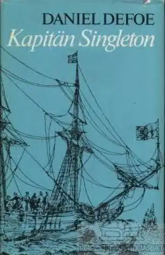 Buch: Kapitän Singleton, Defoe, Daniel. 1982, Aufbau Verlag, gebraucht, gut