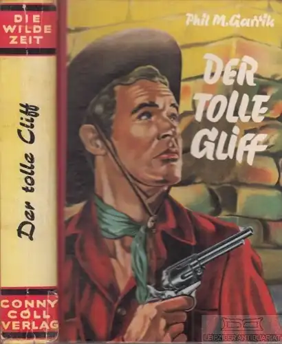 Buch: Der tolle Gliff, Garrik, Phil M. 1955, Conny Cöll Verlag