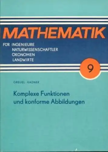 Buch: Komplexe Funktionen und konforme Abbildungen, Greuel, O. und Kadner, H