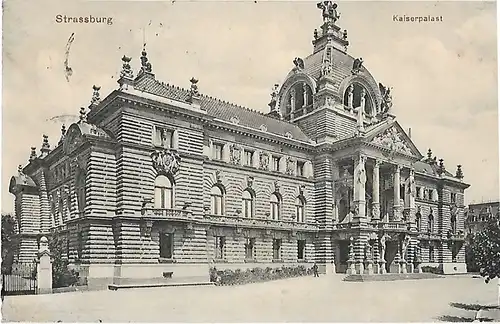 AK Strassburg Kaiserpalast. ca. 1915, Postkarte. Ca. 1915, Verlag Emil Hartmann