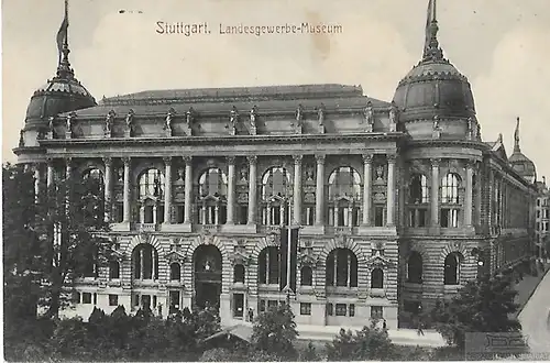 AK Stuttgart. Landesgewerbe-Museum. ca. 1911, Postkarte. Ca. 1911