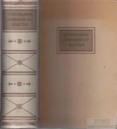 Buch: Gespräche mit Goethe, Eckermann, Johann Peter. 1948, F. A. Brockhaus