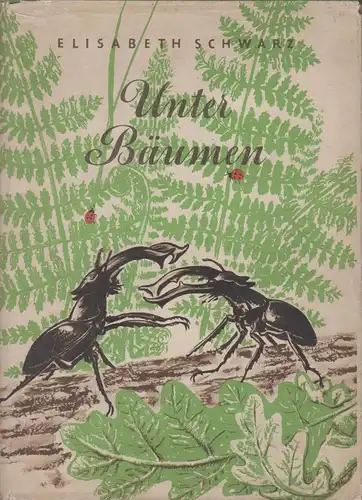Buch: Unter Bäumen, Schwarz, Elisabeth, 1954, Altberliner Verlag Lucie Groszer
