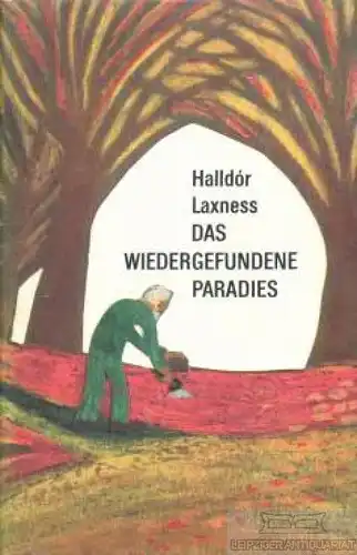 Buch: Das wiedergefundene Paradies, Laxness, Halldor. 1971, Aufbau-Verlag, Roman