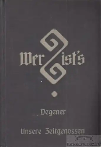 Buch: Wer ist's. VI. Ausgabe, Degener, Hermann A. L. 1912, Zeitgenossenle 276588