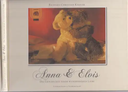 Buch: Anna & Elvis, Kähler, Richard Christian, 2007, Schwarzkopf und Schwarzkopf