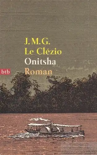 Buch: Onitsha, LeClezio, J. M. G. Btb, 1997, btb im Goldmann Verlag