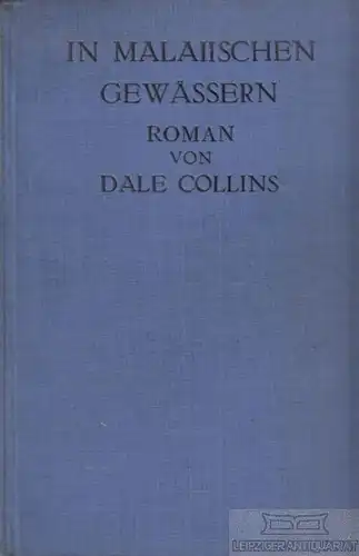 Buch: In malaiischen Gewässern, Collins, Dale. Ca. 1930, Knaur Verlag