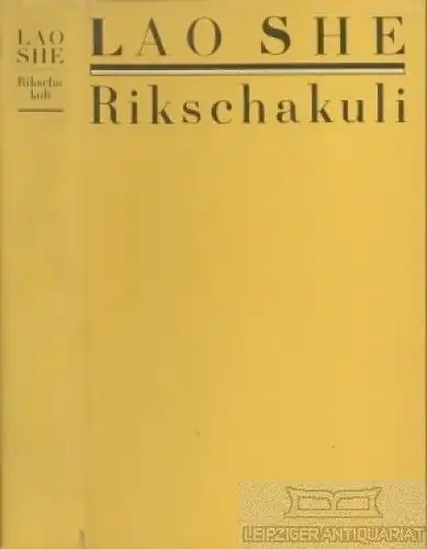 Buch: Rikschakuli, She, Lao. 1979, Verlag Volk und Welt, Roman, gebraucht, gut
