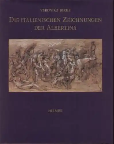 Buch: Die italienischen Zeichnungen der Albertina, Birke, Veronika. 1991