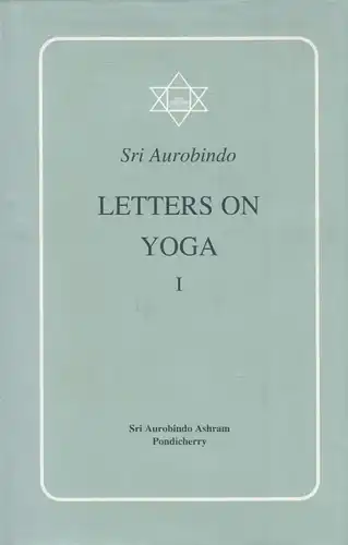 Buch: Letters on Yoga, Aurobindo, Sri. 2000, Sri Aurobindo Ashram Publica 275070